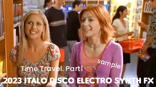 2023 Italodisco Fx quot1 Minute Special Time Travel Sample [upl. by Eizeerb]