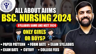 All About AIIMS Bsc Nursing 2024  Same Syllabus Like NEET  AIIMS Nursing  NEET 2024 Latest News [upl. by Enair]