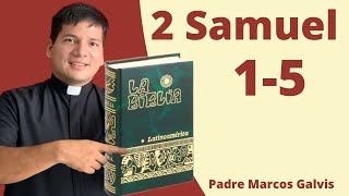 LECTURA DE BIBLIA 2 Samuel 15 📖 con el Padre Marcos Galvis [upl. by Bently567]