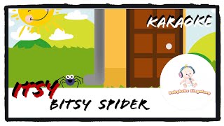 Itsy Bitsy Spider Karaoke With Lyrics 2019  Classic SingALong Nursery Rhymes [upl. by Assenyl]