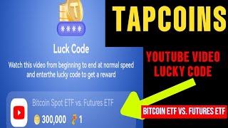 UNLOCK WEB3Bitcoin Spot ETF vs Futures ETF What’s the Difference  Tapcoins Lucky code today [upl. by Nidia101]