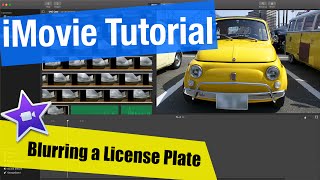 iMovie Tutorial  Blurring License Plates How To [upl. by Ioved627]