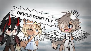 DEVILS DONT FLY GLMV by GxchaAddict [upl. by Niveb]