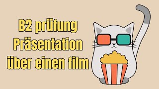 B2 prüfung Präsentation über einen film deutsch sprechen b2 [upl. by Annekahs]