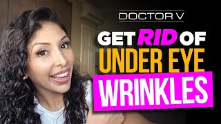 Doctor V  Get Rid Of Under Eye Wrinkles  Skin Of Colour  Brown Or Black Skin [upl. by Ahsikahs]