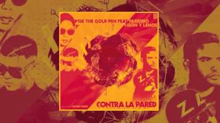 Contra La Pared Official Remix Wise The Gold Pen Ft Farruko Zion y Lennox [upl. by Welcome]