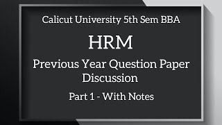 Calicut University 5th Sem BBA HRM previous Year Question Paper Discussion Part 1 With Notes [upl. by Moffat]