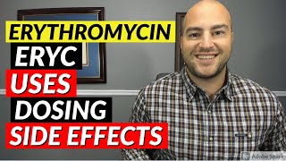 Erythromycin Eryc  Pharmacist Review  Uses Dosing Side Effects [upl. by Corso]