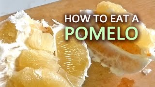 How To Eat a Pomelo [upl. by Beryle566]