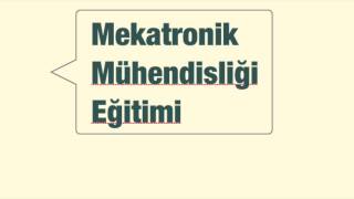 MEKATRONİK MÜHENDİSLİĞİ EĞİTİMİ [upl. by Kcirded577]