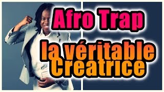 Voici la véritable créatrice de lAfro Trap [upl. by Euqilegna]