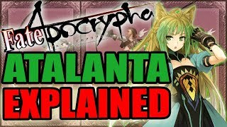 Archer of Red ATALANTA EXPLAINED – Fate Apocrypha  Past amp Abilities  Noble Phantasms [upl. by Enayr52]