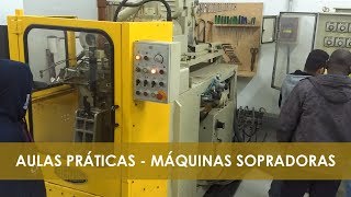 Curso de Máquinas Sopradoras  Aulas Práticas  Escola LF [upl. by Atsirk]