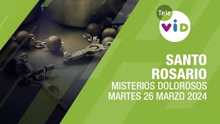 Santo Rosario de hoy Martes 26 Marzo de 2024 📿 Misterios Dolorosos TeleVID SantoRosario [upl. by Whatley589]