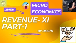 Revenue Micro Economics XI Part 1 By Deepti [upl. by Akeemahs]