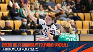 Viborg HK vs Chambray Touraine  Highlights  EHF European League Women 202122 [upl. by Lamrert]