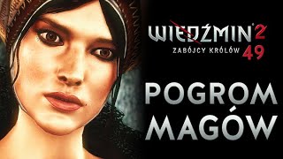 ZJAZD I POGROM CZARODZIEJÓW Wiedźmin 2 E49 [upl. by Beitz146]