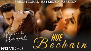 HUE BECHAIN Extended Version  Ek Haseena Thi Ek Deewana Tha  Nadeem  Palak Muchhal  Yasser Desai [upl. by Feucht39]