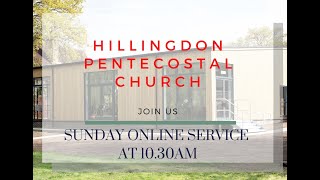 Hillingdon Pentecostal Church Sunday Online Service [upl. by Naliorf]