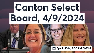 Canton Select Board 492024 [upl. by Skerl]