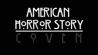 American Horror Story Coven La La La Melody  download link [upl. by Anamor]