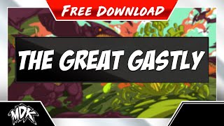 ♪ MDK  The Great Gastly FREE DOWNLOAD ♪ [upl. by Grannie]