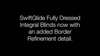 A worlds first Fully Dressed Integral Blinds with added Border Refinement [upl. by Aihseket]