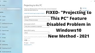 100 Fixed quotProjecting to This PC Is Not Availablequot Project Feature Disabled Problem in Windows 10 [upl. by Leacock255]