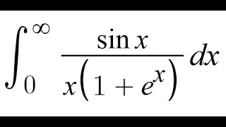 Feynman Integration Example 151  ∫ from 0 to ∞ of sinx  x  1  ex dx [upl. by Yrek]