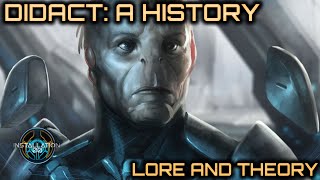 The Didact A History  Lore and Theory [upl. by Nylarej961]