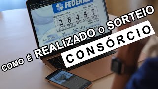 COMO é REALIZADO o SORTEIO no CONSÓRCIO [upl. by Erie]