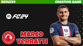 EA FC 24  HOW TO CREATE MARCO VERRATTI ON FC 24  ITAPS5 [upl. by Nnyl44]