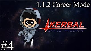 Kerbal Space Program  112 Career  episode 4  Killing Kerbals [upl. by Fredette534]