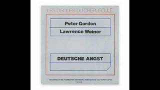 Peter Gordon amp Lawrence Weiner  Deutsche Angst [upl. by Dzoba]