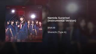 Namida Surprise Instrumental Version [upl. by Aoh598]