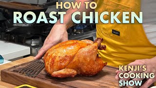 How to Properly Roast a Chicken  Kenjis Cooking Show [upl. by Schmitt]