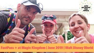 FastPass at Magic Kingdom amp 1900 Park Fare Recap  June 2019  Walt Disney World [upl. by Nyloj]