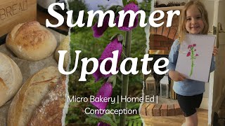 SUMMER UPDATE  Micro bakery  Home Ed  Why I stopped Mirena Coil [upl. by Kariotta]