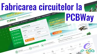 Fabricarea circuitelor la PCBWay [upl. by Aleacim]