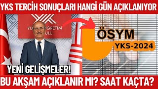 2024 YKS tercih sonucu ne zaman açıklanıyor Bu akşam açıklanır mı Saat kaçta açıklanır [upl. by Prissie]