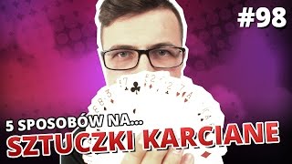 5 sposobów na SZTUCZKI KARCIANE [upl. by Einnaf]