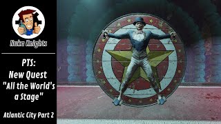 Fallout 76 PTS New Main Quest quotAll the Worlds a Stagequot 24 Atlantic City  Part 2  Walkthrough [upl. by Colet]