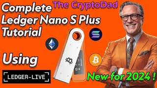 🚀 Complete Ledger Nano S Plus Tutorial 📦  Secure Your Bitcoin Ethereum amp Solana 🔑 [upl. by Delphinia]