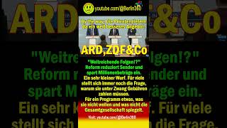 reform ZDF ard ZDFNeo BR HR MDR Radio Bremen NDR RBB SWR SR WDR GEZ RTL SAT1 [upl. by Ylrehs466]