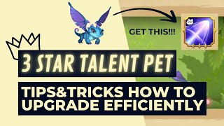 3 STAR TALENT PET  TIPSampTRICKS HOW TO UPGRADE EFFICIENTLY  CALL OF DRAGONS [upl. by Seleta]