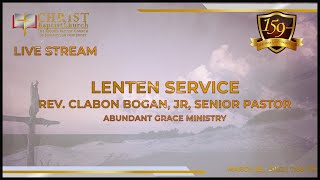 Lenten Service  Re Clabon Bogan  March 29 2022 [upl. by Yordan]