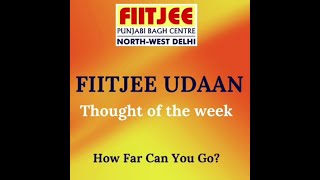 🚀 FIITJEE Udaan Thought of the Week  quotHow Far Can You Goquot 🚀 [upl. by Ecneitap]