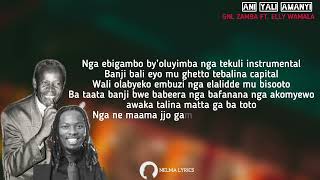 GNL ZAMBA Ft Elly Wamala  Ani Yali Amanyi Lyrics [upl. by Allesiram]