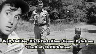 Well Golllee It’s 16 Facts About Gomer Pyle from ‘The Andy Griffith Show’ [upl. by Novart782]