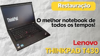 RESTAURAÇÃO DE NOTEBOOK LENOVO THINKPAD T430  TROCA DE TECLADO [upl. by Aseuqram]